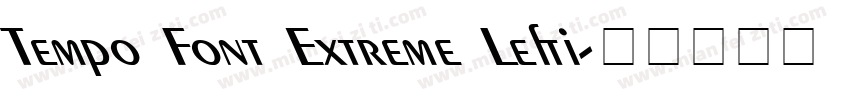 Tempo Font Extreme Lefti字体转换